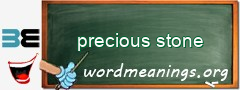 WordMeaning blackboard for precious stone